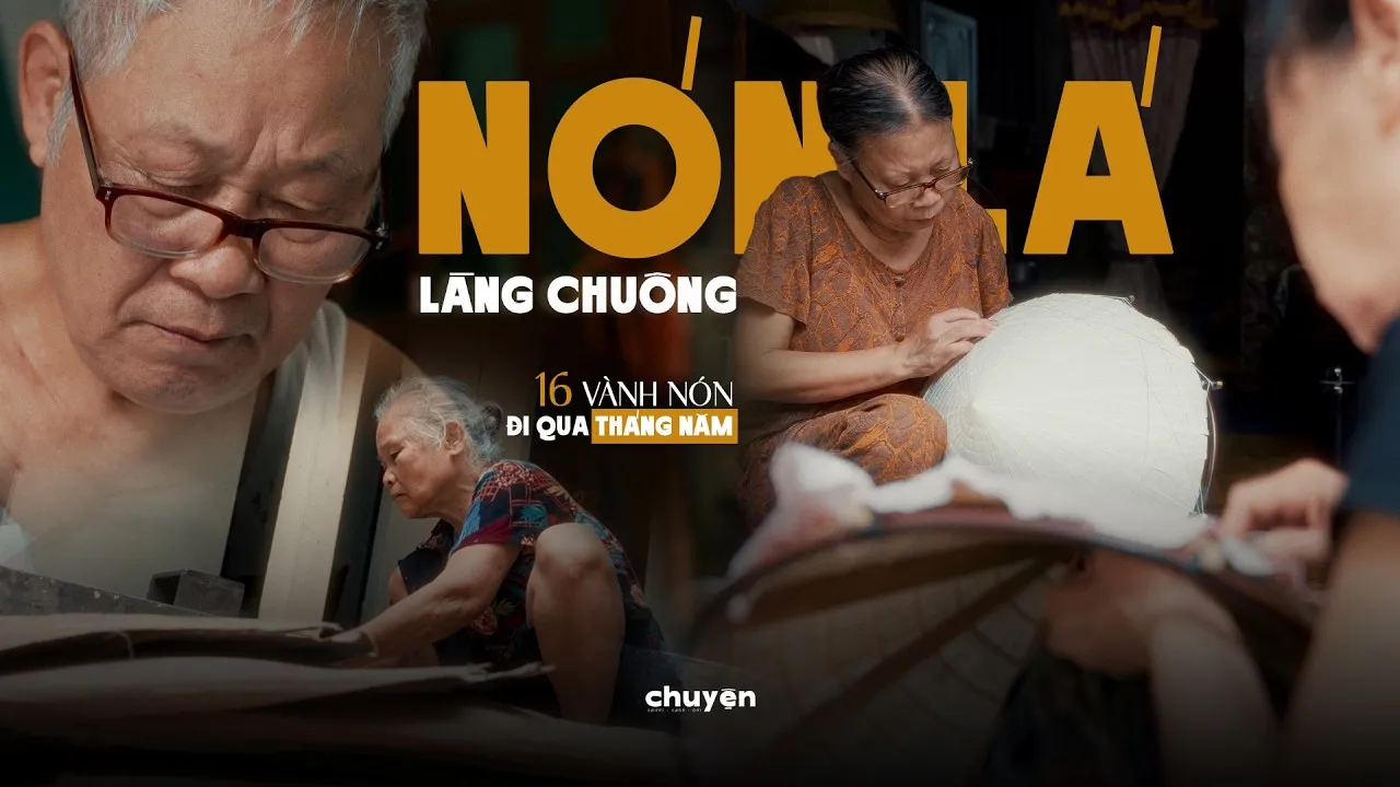 NÓN LÀNG CHUÔNG - 16 Vành Nón Đi Qua Tháng Năm